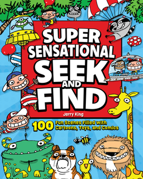 Super Sensational Seek and Find: 100 Fun Scenes Filled with Cartoons, Toys, and Comics (Happy Fox Books) Hidden Picture Puzzle Book with 1,000 Objects to Find in Cartoon Scenes for Kids Ages 6+