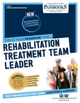 Paperback Rehabilitation Treatment Team Leader (C-4519): Passbooks Study Guide Volume 4519 Book