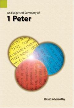 Hardcover An Exegetical Summary of I Peter Book