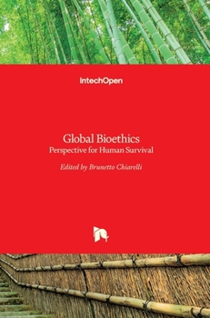 Hardcover Global Bioethics: Perspective for Human Survival Book