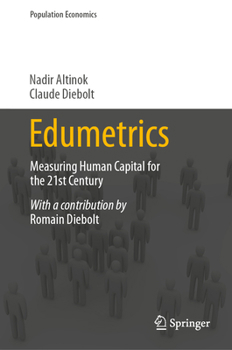 Edumetrics: Measuring Human Capital for the 21st Century (Population Economics)