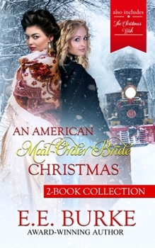 Paperback An American Mail-Order Bride Christmas: 2-Book Collection Book
