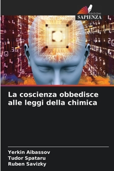 Paperback La coscienza obbedisce alle leggi della chimica [Italian] Book