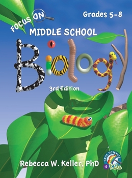 Hardcover Focus On Middle School Biology Student Textbook -3rd Edition (Hardcover) Book