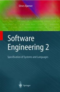 Hardcover Software Engineering 2: Specification of Systems and Languages Book