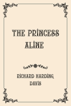 The Princess Aline: Luxurious Edition