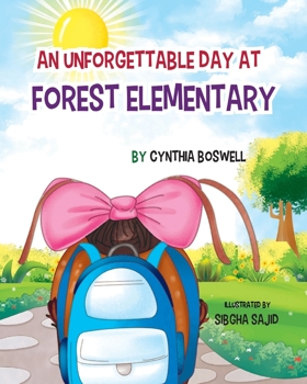Paperback An Unforgettable Day at Forest Elementary Book