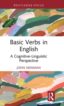Hardcover Basic Verbs in English: A Cognitive-Linguistic Perspective Book