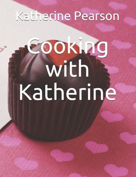 Paperback Cooking with Katherine Book