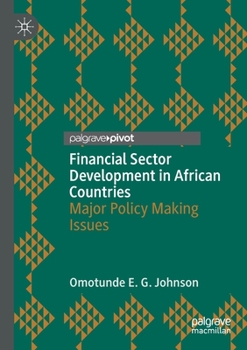 Paperback Financial Sector Development in African Countries: Major Policy Making Issues Book