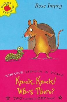 Knock, Knock! Who's There? (Orchard Crunchies)