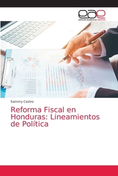 Paperback Reforma Fiscal en Honduras: Lineamientos de Política [Spanish] Book