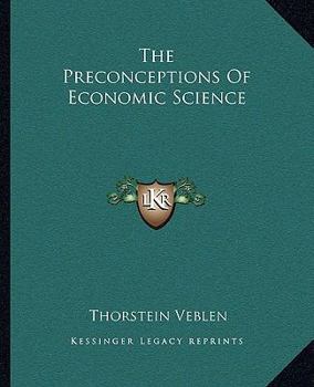 The Preconceptions Of Economic Science