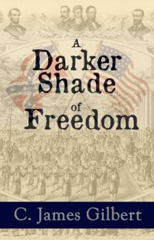 Paperback A Darker Shade of Freedom: An American Civil Rights Story Book