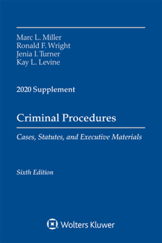 Paperback Criminal Procedures, Cases, Statutes, and Executive Materials, Sixth Edition: 2020 Supplement Book