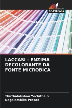 Paperback Laccasi - Enzima Decolorante Da Fonte Microbica [Italian] Book