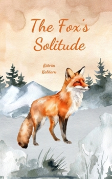 Paperback The Fox's Solitude Book