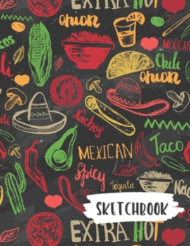 Paperback Sketchbook: Extra Hot Tacos Fun Framed Drawing Paper Notebook Book