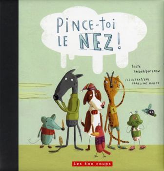Paperback Pince-toi le nez ! (French Edition) [French] Book