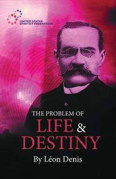 Paperback The Problem of Life and Destiny: Experimental Studies Book