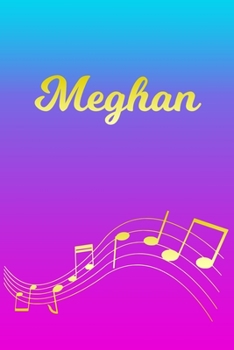 Paperback Meghan: Sheet Music Note Manuscript Notebook Paper - Pink Blue Gold Personalized Letter M Initial Custom First Name Cover - Mu Book