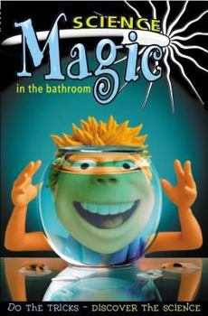 Hardcover Science Magic in the Bathroom Book