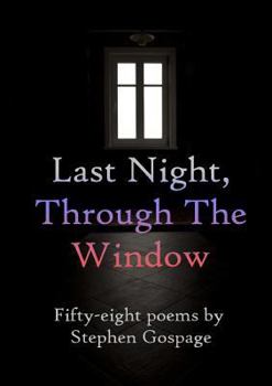 Paperback Last Night, Through The Window Book
