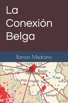 La Conexión Belga (Spanish Edition)
