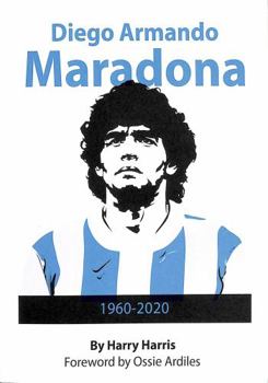 Paperback Diego Armondo Maradona: 1960 - 2020 Book