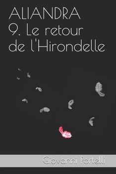 Paperback Aliandra 9. Le Retour de l'Hirondelle [French] Book