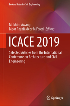 Hardcover Icace 2019: Selected Articles from the International Conference on Architecture and Civil Engineering Book