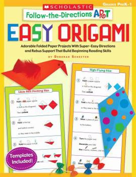 Paperback Follow-The-Directions Art: Easy Origami: Adorable Folded Paper Projects with Super-Easy Directions and Rebus Support That Build Beginning Reading Skil Book