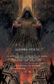 Paperback Alquimia Oculta: La Caída de los Imperios [Spanish] Book