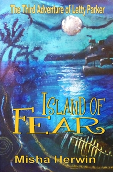 Paperback Island of Fear: The Adventures of Letty Parker Book