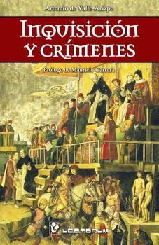 Paperback Inquisicion y crimenes: Prologo de Mauricio Carrera [Spanish] Book