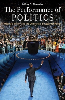 Hardcover The Performance of Politics Book