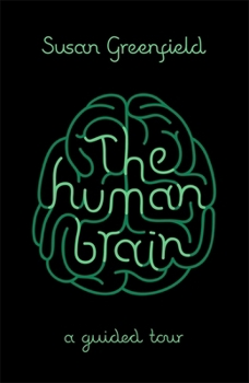 The Human Brain: A Guided Tour (Science Masters Series) - Book  of the Science Masters Series