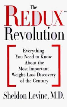 Hardcover The Redux Revolution: Everything You Need To Know About The Most Important Weight-Loss Discovery Of The Century Book