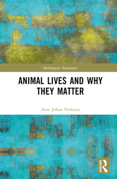 Hardcover Animal Lives and Why They Matter Book