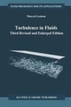 Paperback Turbulence in Fluids (Fluid Mechanics and Its Applications) Book