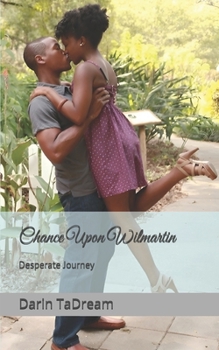 Paperback Chance Upon Wilmartin: A Wilmartin Tale Book