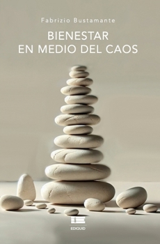 Paperback Bienestar en medio del caos [Spanish] Book