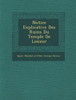 Paperback Notice Explicative Des Ruins Du Temple de Louxor [French] Book