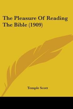 Paperback The Pleasure Of Reading The Bible (1909) Book