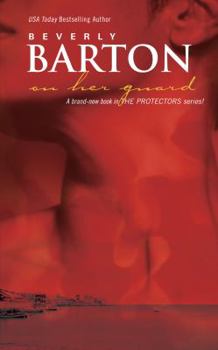 On Her Guard - Book #18 of the Protectors