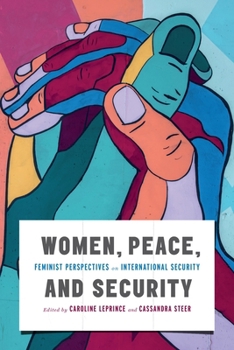 Paperback Women, Peace, and Security: Feminist Perspectives on International Security Book