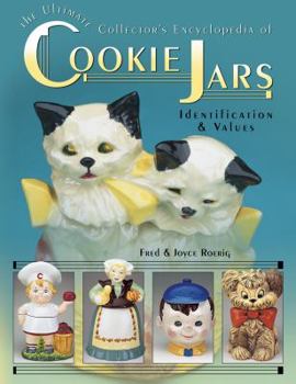Hardcover The Ultimate Collector's Encyclopedia of Cookie Jars: Identification & Values Book