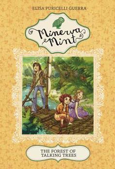 The Forest of Talking Trees - Book #6 of the Minerva Mint