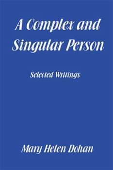 Hardcover A Complex and Singular Person: Selected Writings Book