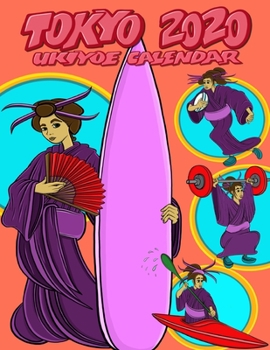 TOKYO 2020 UKIYOE CALENDAR: SURFING EDITION: Stay organised IN STYLE with this beautiful Japanese Olympic themed 2020 calendar, a collection of ... Ukiyo-e art illustrations designed in Tokyo